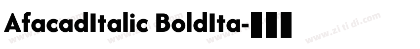 AfacadItalic BoldIta字体转换